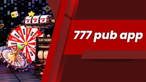 777 pub download old version|Experience the Exciting 777Pub Casino App Download Guide.